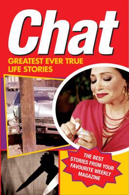 ""Chat"" Magazine: Greatest Ever True Stories