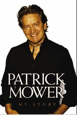 Patrick Mower: My Story