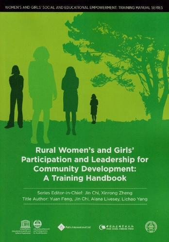 Rural Women's and Girls’ Participation and Leadership for Community Development: A Training Handbook