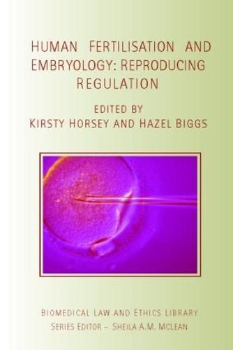 Human Fertilisation and Embryology: Reproducing Regulation