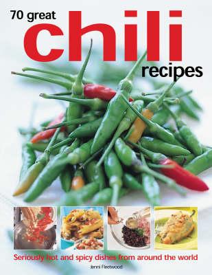 70 Great Chilli Recipes