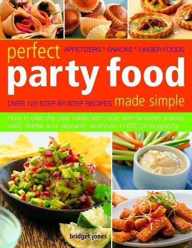 Perfect Party Food Made Simple