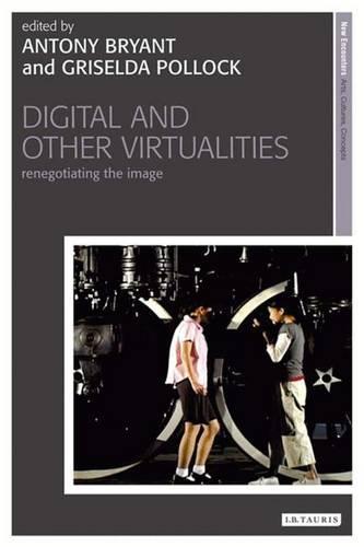 Digital and Other Virtualities: Renegotiating the Image