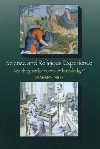 Science and Religious Experience: Are They Similar Forms of Knowledge?
