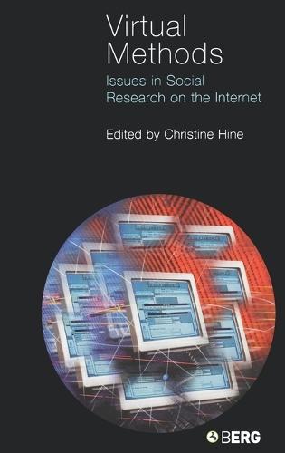 Virtual Methods: Issues in Social Research on the Internet