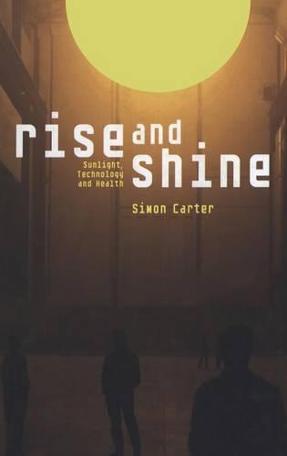 Rise and Shine: Sunlight, Technology and Health
