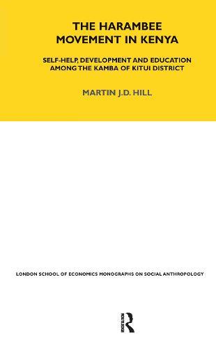 The Harambee Movement in Kenya: Self-Help, Development and Education Among the Kamba of Kitui District