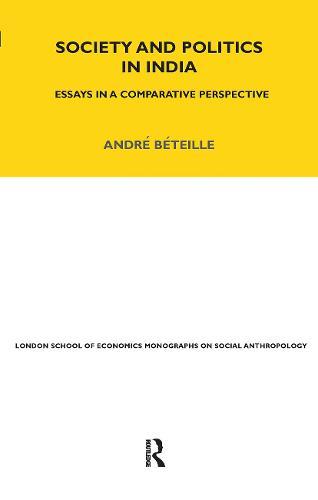 Society and Politics in India: Essays in a Comparative Perspective