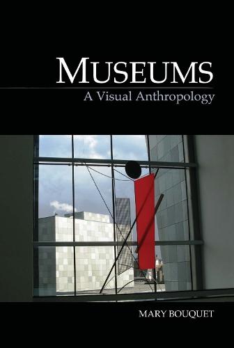 Museums: A Visual Anthropology