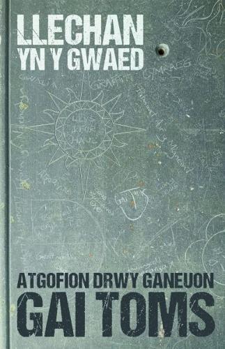 Atgofion drwy ganeuon: Llechan yn y Gwaed: Atgofion drwy ganeuon