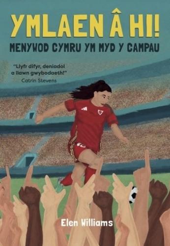 Ymlaen â hi! - Menywod Cymru ym Myd y Campau: Menywod Cymru ym Maes y Campau