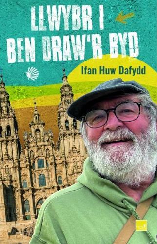 Llwybr i Ben Draw'r Byd: Gwlad y Basg i Galisia