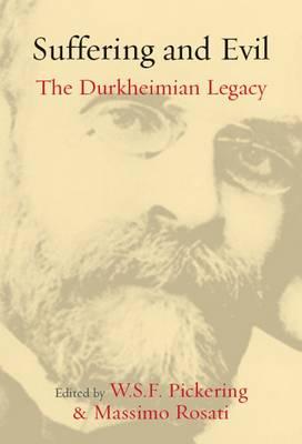 Suffering and Evil: The Durkheimian Legacy