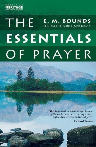The Essentials of Prayer: Foreword by Richard Bewes OBE