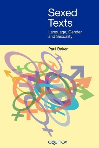 Sexed Texts: Language, Gender and Sexuality