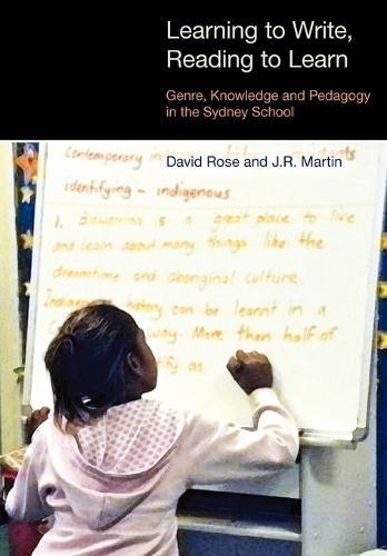 Learning to Write/Reading to Learn: Genre, Knowledge and Pedagogy in the Sydney School