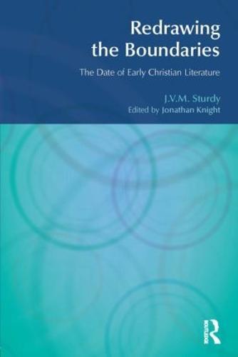 Redrawing the Boundaries: The Date of Early Christian Literature