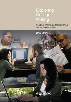 Exploring College Writing: Reading, Writing, and Researching Across the Curriculum