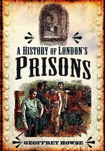 History of London's Prisons