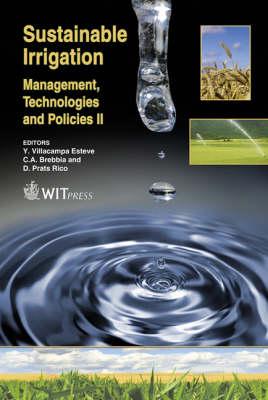 Sustainable Irrigation Management, Technologies and Policies