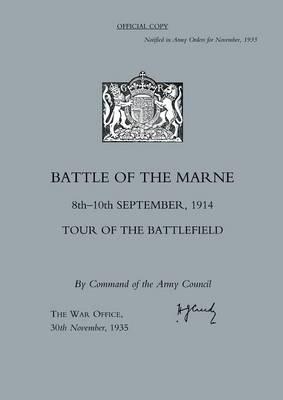 Battle of the Marne 8th-10th September 1914, Tour of the Battlefield