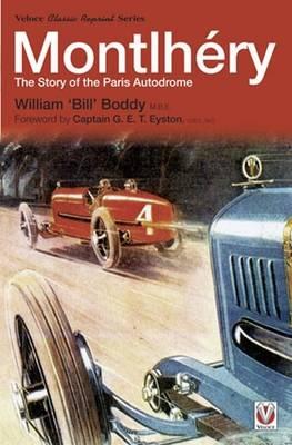 Montlhery: The Story of the Paris Autodrome