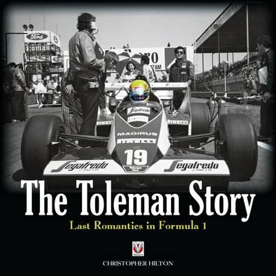 The Toleman Story: Last Romantics in Formula 1