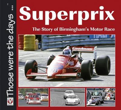 Superprix: The Story of Birmingham's Motor Race