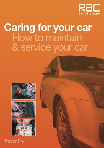 Caring for Your Car: How to Maintain & Service Your Car