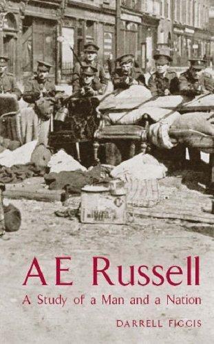 A E Russell: A Study of a Man and a Nation