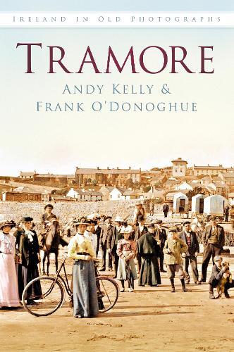 Tramore: Ireland in Old Photographs