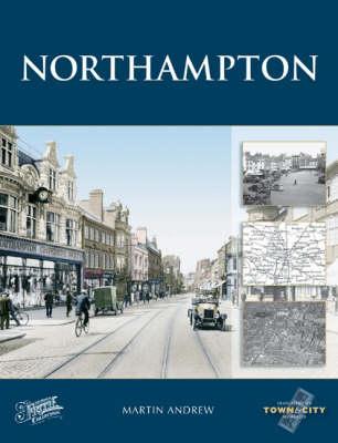 Northampton: Town & City Memories