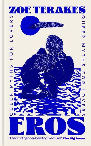 Eros: Queer Myths for Lovers