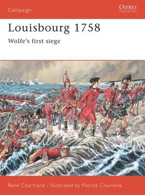 Louisbourg 1758: Wolfe'S First Siege