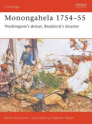 Monongahela 1754-55: Washington'S Defeat, Braddock's Disaster