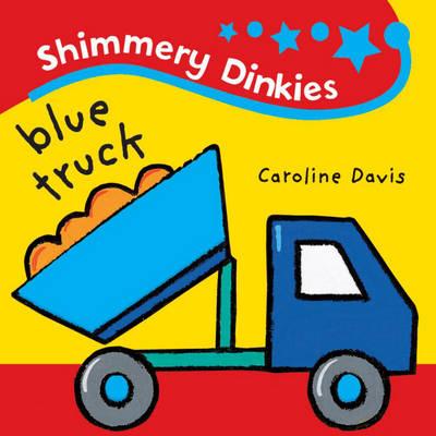 Shimmery Dinkies: Blue Truck