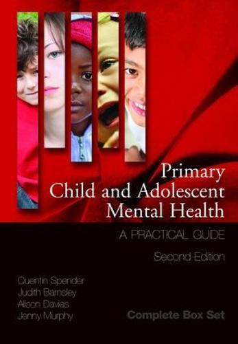 Primary Child and Adolescent Mental Health: A Practical Guide, 3 Volume Set