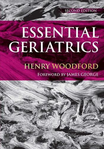 Essential Geriatrics, Second Edition