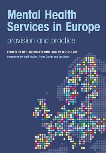 Mental Health Services in Europe: Provision and Practice