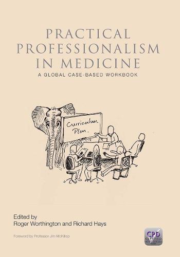 Practical Professionalism in Medicine: A Global Case-Based Workbook