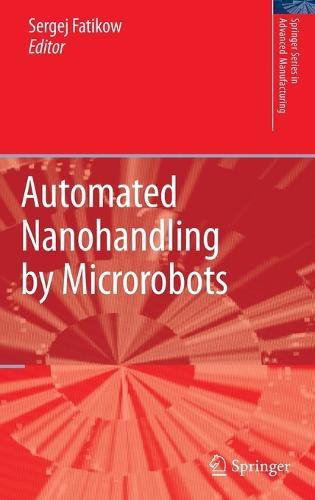 Automated Nanohandling by Microrobots