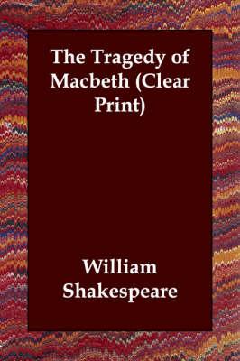 The Tragedy of Macbeth