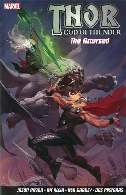 Thor God Of Thunder Volume 3: The Accursed