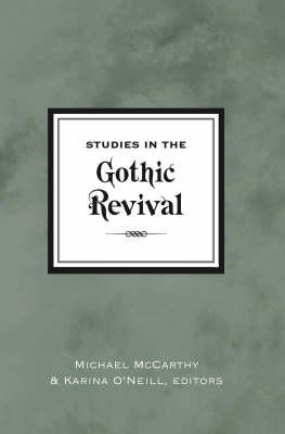 Studies in the Gothic Revival