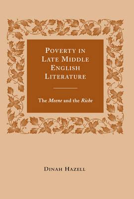 Poverty in Late Middle English Literature: The Meene and the Riche