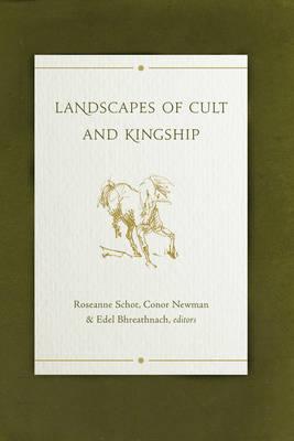 Landscapes of Cult and Kingship