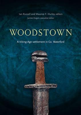 Woodstown: A Viking Settlement in Co. Waterford