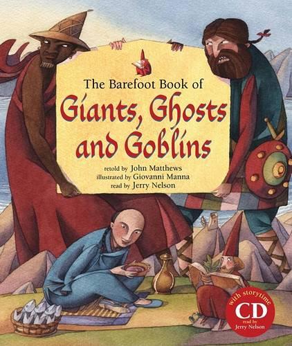 The Barefoot Book of Giants, Ghosts, and Goblins