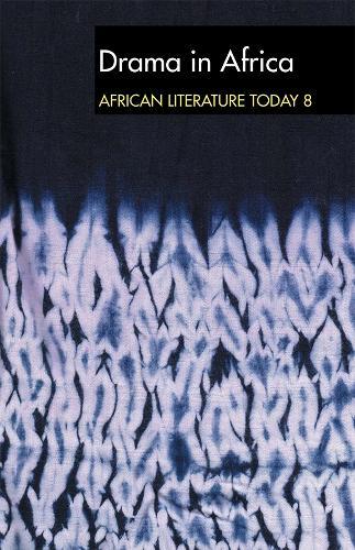 ALT 8 Drama in Africa: African Literature Today: A review