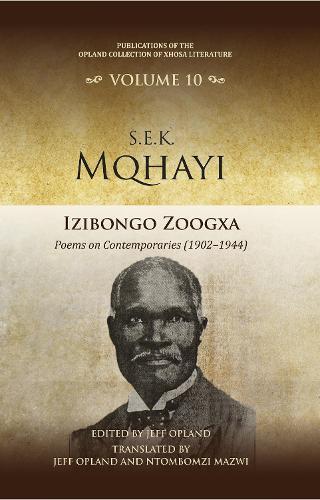 Izibongo zoogxa: poems on contemporaries (1902–1944)